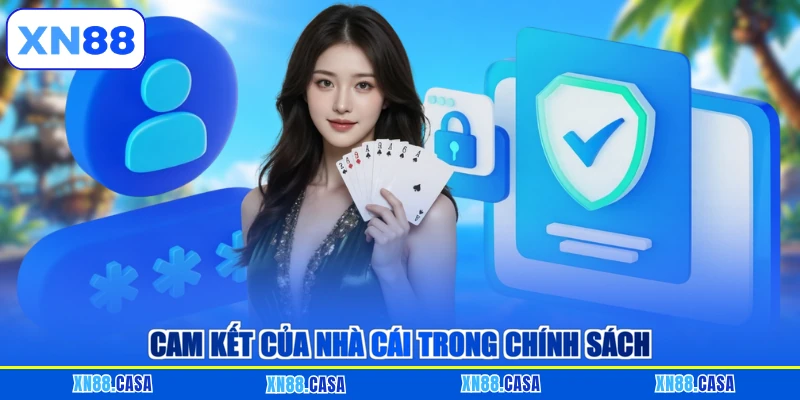 Cam kết của nhà cái trong chính sách