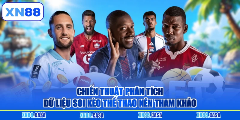 Chiến thuật phân tích dữ liệu soi kèo thể thao nên tham khảo