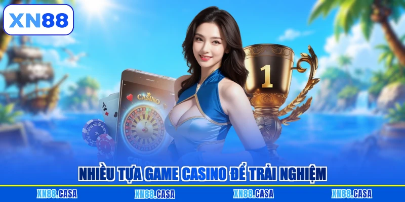 Nhiều tựa game casino để trải nghiệm